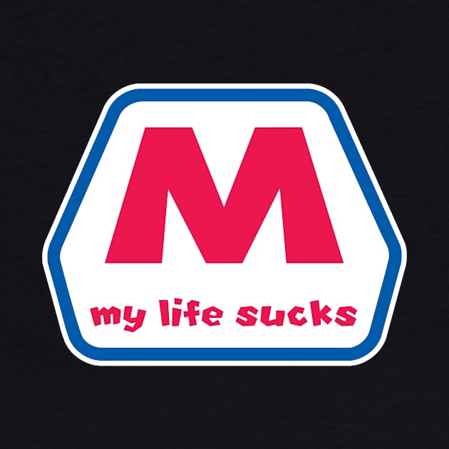 My life sucks logo by DarkwingDave